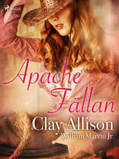 Portada del libro «Apachefällan», de William Marvin Jr, Clay Allison