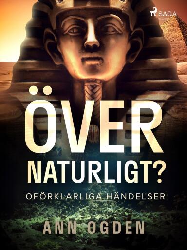 Portada del libro «Övernaturligt? Oförklarliga händelser», de Ann Ogden