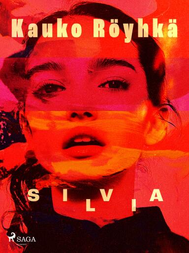 Portada del libro «Silvia», de Kauko Röyhkä