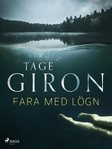 Portada del libro «Fara med lögn», de Tage Giron