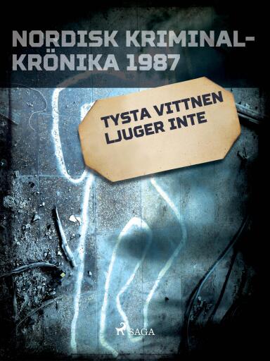 Portada del libro «Tysta vittnen ljuger inte», de Diverse