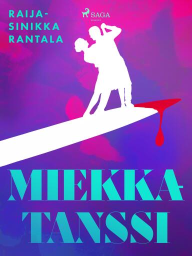 Portada del libro «Miekkatanssi», de Raija-Sinikka Rantala