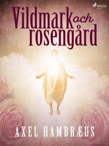 Portada del libro «Vildmark och rosengård», de Axel Hambræus