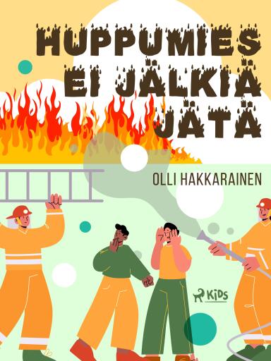 Portada del libro «Huppumies ei jälkiä jätä», de Olli Hakkarainen