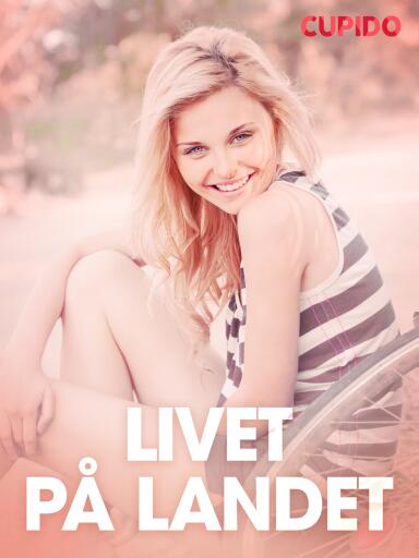 Portada del libro «Livet på landet – erotiske noveller», de Cupido