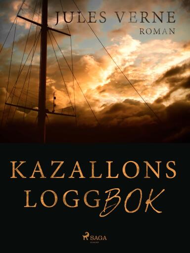 Portada del libro «Kazallons loggbok», de Jules Verne