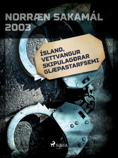 Portada del libro «Ísland, vettvangur skipulagðrar glæpastarfsemi», de Forfattere Diverse