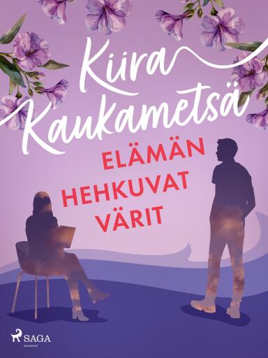 Portada del libro «Elämän hehkuvat värit», de Kiira Kaukametsä