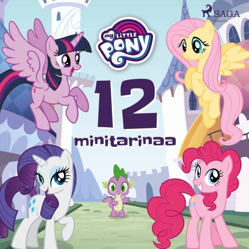 Portada del audiolibro «My Little Pony - 12 minitarinaa», de Diverse
