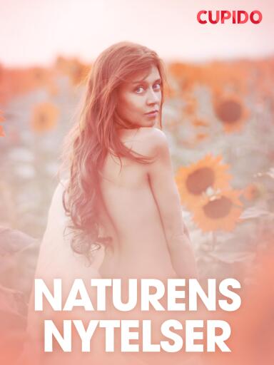 Portada del libro «Naturens nytelser – erotiske noveller», de Cupido