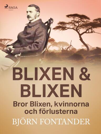 Portada del libro «Blixen & Blixen: Bror Blixen, kvinnorna och förlusterna», de Björn Fontander
