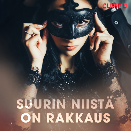 Portada del audiolibro «Suurin niistä on rakkaus», de Cupido