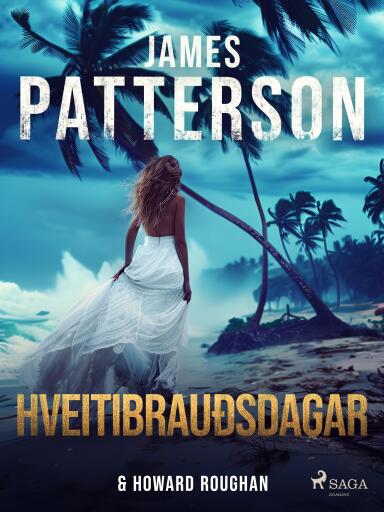 Portada del libro «Hveitibrauðsdagar», de James Patterson, Howard Roughan