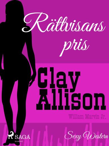 Portada del libro «Rättvisans pris», de William Marvin Jr, Clay Allison