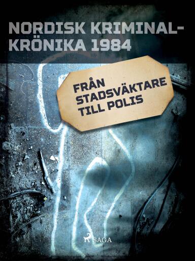 Portada del libro «Från stadsväktare till polis», de Diverse