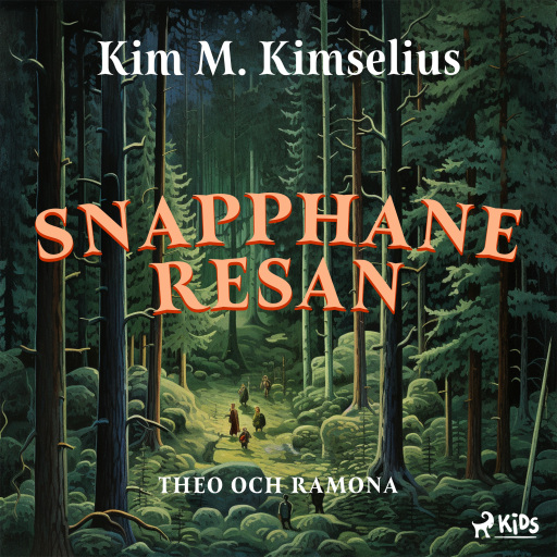Portada del audiolibro «Snapphaneresan», de Kim M. Kimselius