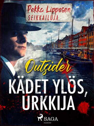 Portada del libro «Kädet ylös, urkkija», de Outsider
