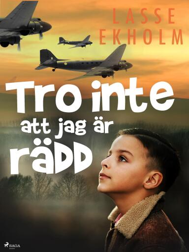 Portada del libro «Tro inte att jag är rädd», de Lasse Ekholm