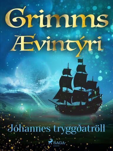 Portada del libro «Jóhannes tryggðatröll», de Grimmsbræður