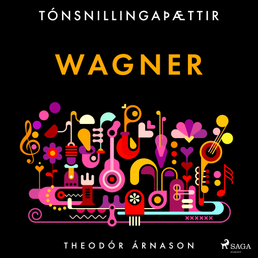 Portada del audiolibro «Tónsnillingaþættir: Wagner», de Theódór Árnason