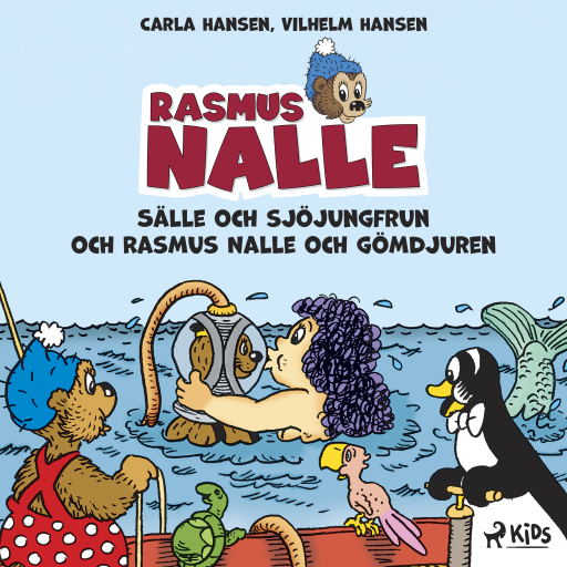 Portada del audiolibro «Rasmus Nalle - Sälle och sjöjungfrun och Rasmus Nalle och gömdjuren», de Carla Hansen, Vilhelm Hansen