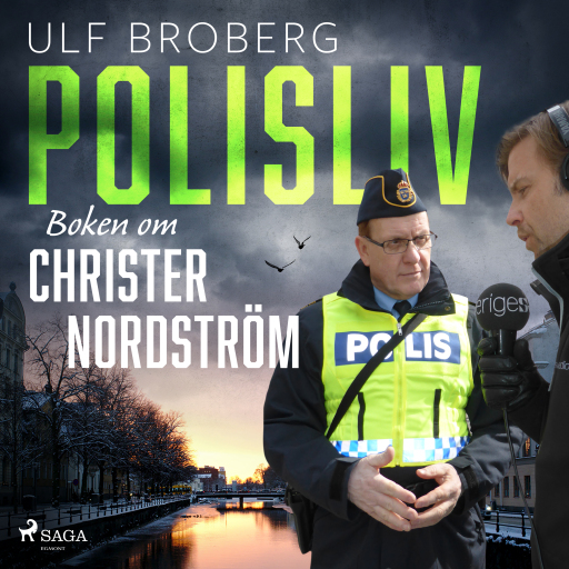 Portada del audiolibro «Polisliv: Boken om Christer Nordström», de Ulf Broberg