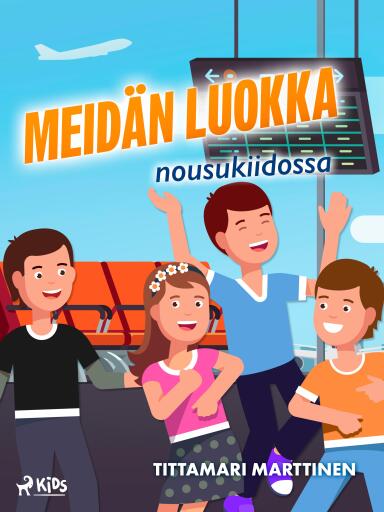 Portada del libro «Meidän luokka nousukiidossa», de Tittamari Marttinen