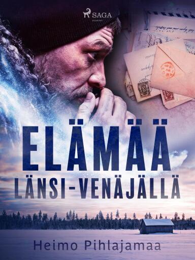 Portada del libro «Elämää Länsi-Venäjällä», de Heimo Pihlajamaa