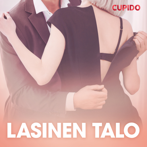 Portada del audiolibro «Lasinen talo – eroottinen novelli», de Cupido