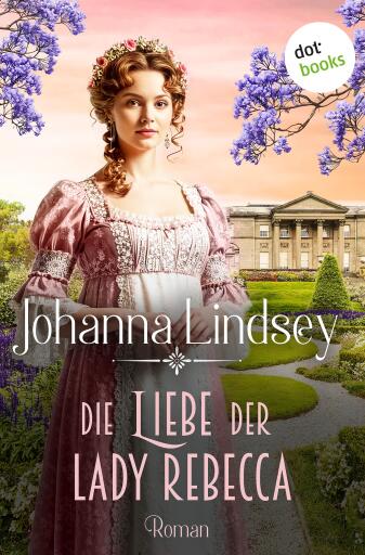 Portada del libro «Die Liebe der Lady Rebecca», de Johanna Lindsey