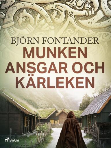 Portada del libro «Munken Ansgar och kärleken», de Björn Fontander