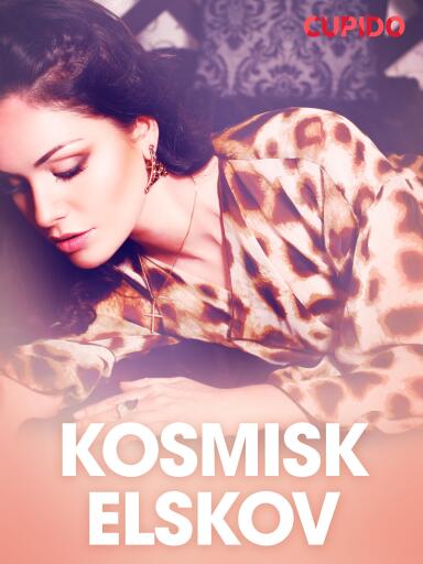 Portada del libro «Kosmisk elskov - erotiske noveller», de Cupido