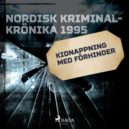 Portada del audiolibro «Kidnappning med förhinder», de Diverse