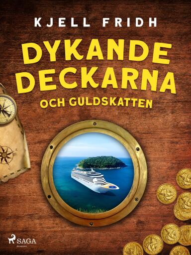 Portada del libro «Dykande deckarna och guldskatten», de Kjell Fridh