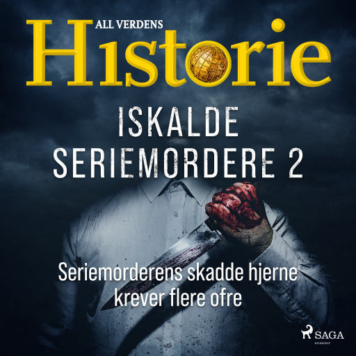 Portada del audiolibro «Iskalde seriemordere II - Seriemorderens skadde hjerne krever flere ofre»