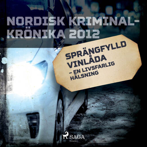 Portada del audiolibro «Sprängfylld vinlåda – en livsfarlig hälsning», de Svenska Polisidrottsförlaget