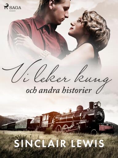 Portada del libro «Vi leker kung och andra historier», de Sinclair Lewis