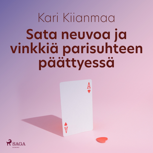 Portada del audiolibro «Sata neuvoa ja vinkkiä parisuhteen päättyessä», de Kari Kiianmaa