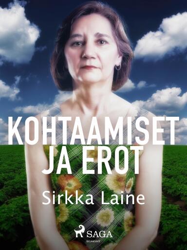 Portada del libro «Kohtaamiset ja erot», de Sirkka Laine