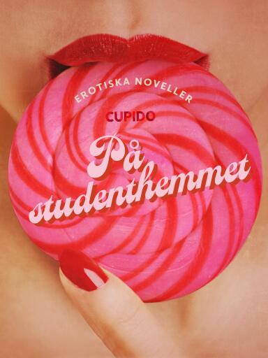 Portada del libro «På studenthemmet - erotiska noveller», de Cupido