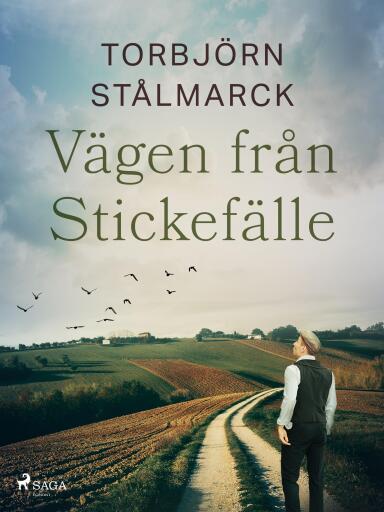 Portada del libro «Vägen från Stickefälle», de Torbjörn Stålmarck
