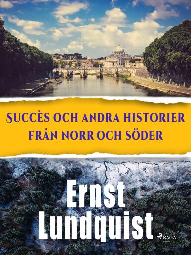 Portada del libro «Succès och andra historier från norr och söder.», de Ernst Lundquist