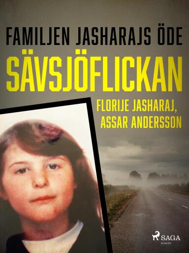 Portada del libro «Sävsjöflickan – Fallet Jasmina», de Assar Andersson, Florije Jasharaj