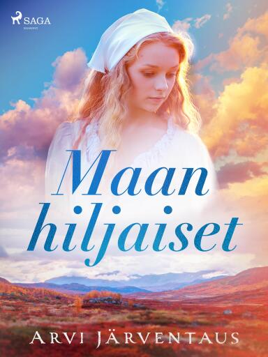 Portada del libro «Maan hiljaiset», de Arvi Järventaus