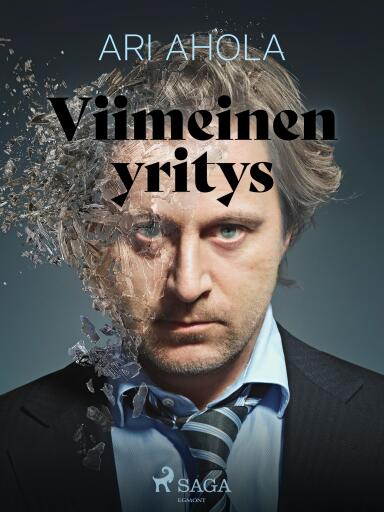 Portada del libro «Viimeinen yritys», de Ari Ahola