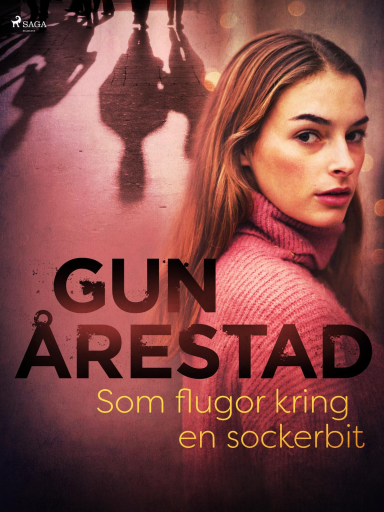 Portada del libro «Som flugor kring en sockerbit», de Gun Årestad