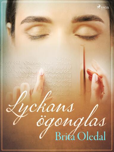 Portada del libro «Lyckans ögonglas», de Brita Oledal