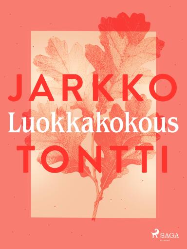 Portada del libro «Luokkakokous», de Jarkko Tontti