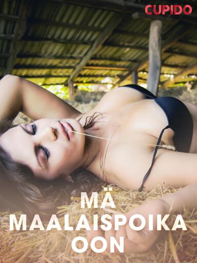 Portada del libro «Mä maalaispoika oon – eroottinen novelli», de Cupido