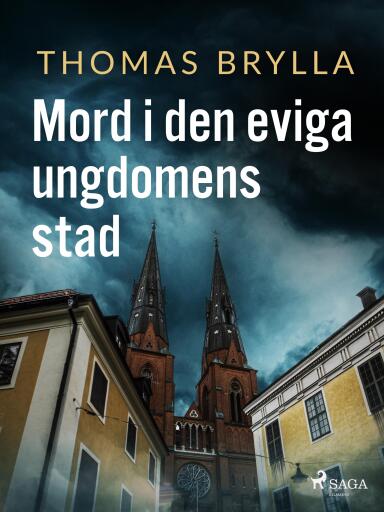 Portada del libro «Mord i den eviga ungdomens stad», de Thomas Brylla